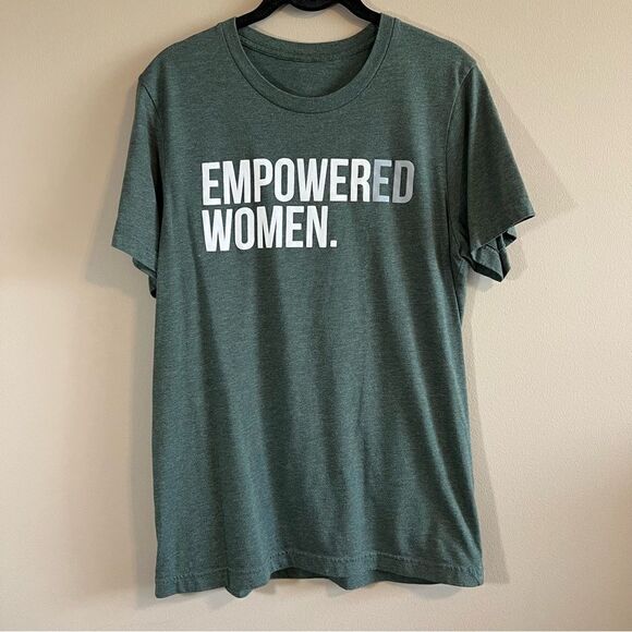 Tops - ✨ Empowered Women Empower Women Green Shirt Medium